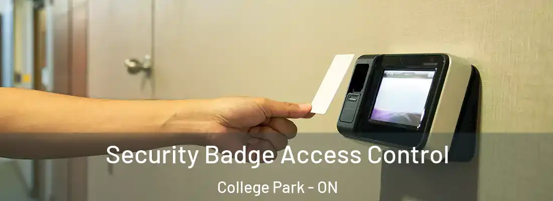  Security Badge Access Control College Park - ON