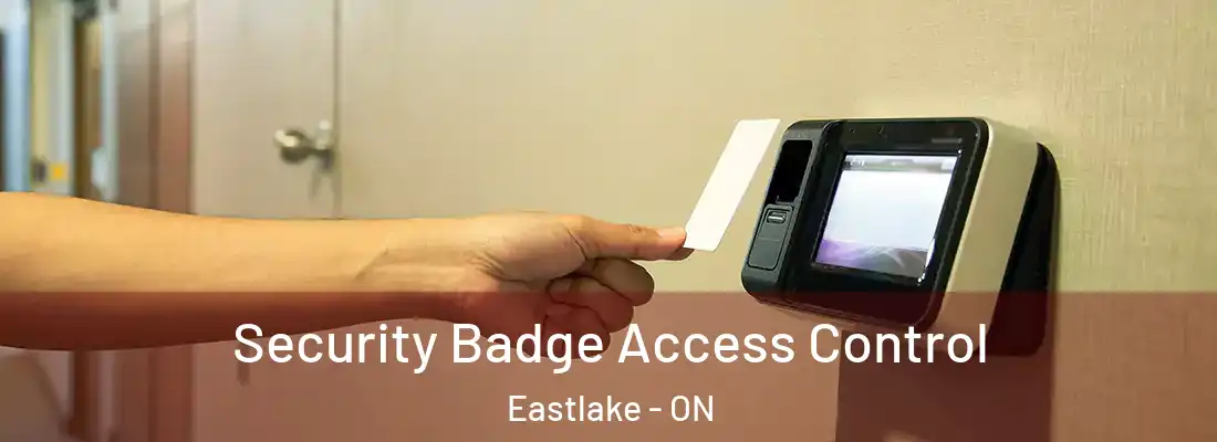  Security Badge Access Control Eastlake - ON