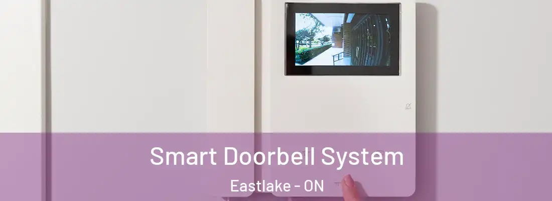  Smart Doorbell System Eastlake - ON
