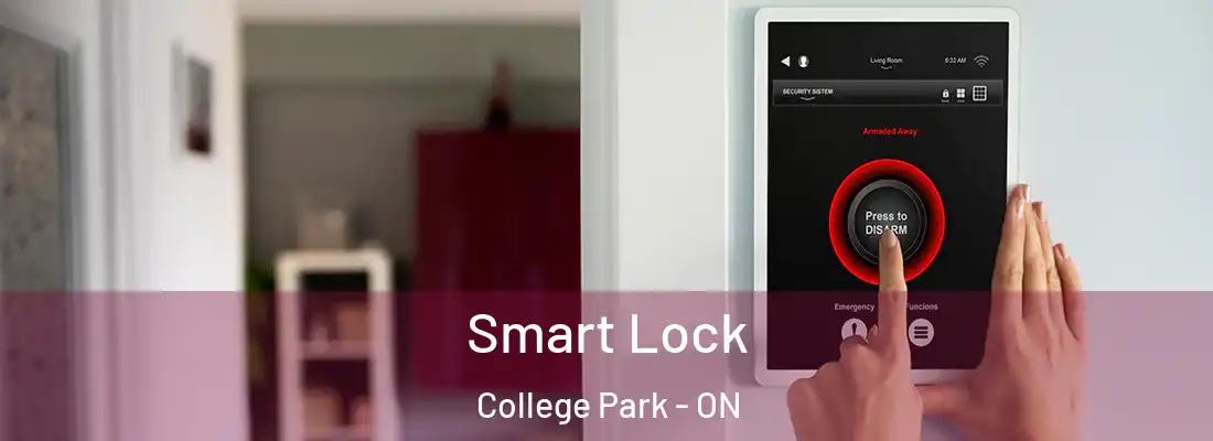  Smart Lock College Park - ON