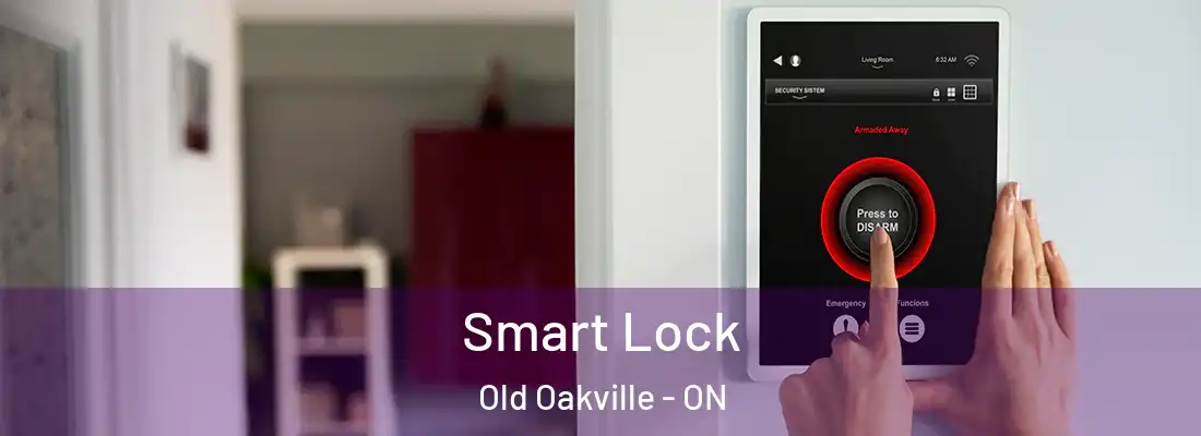  Smart Lock Old Oakville - ON