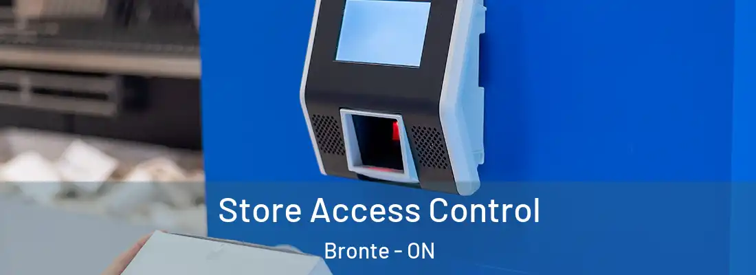 Store Access Control Bronte - ON