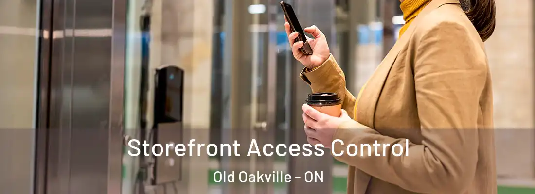  Storefront Access Control Old Oakville - ON
