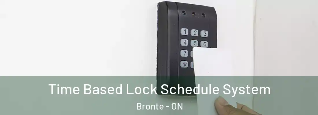  Time Based Lock Schedule System Bronte - ON