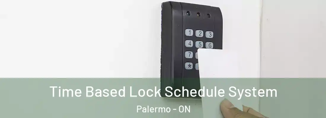  Time Based Lock Schedule System Palermo - ON