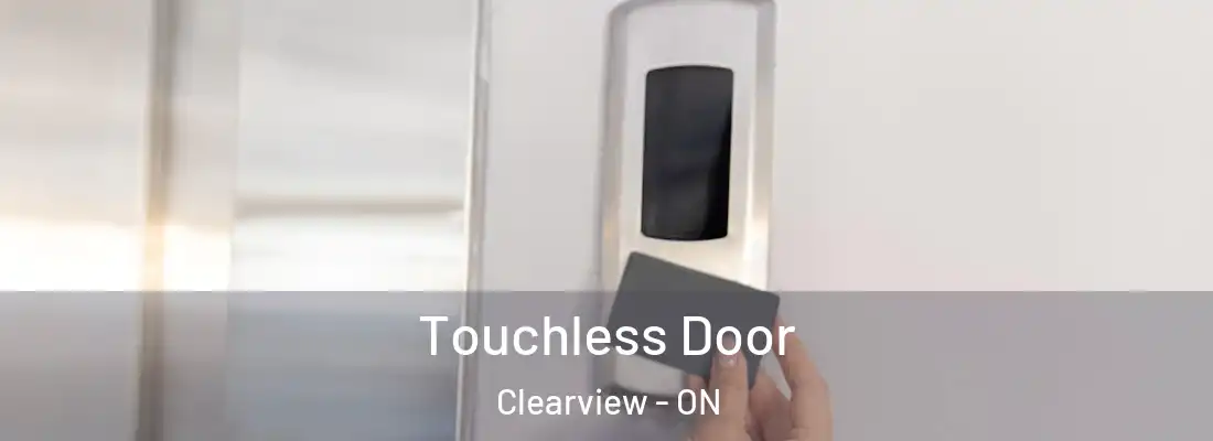  Touchless Door Clearview - ON