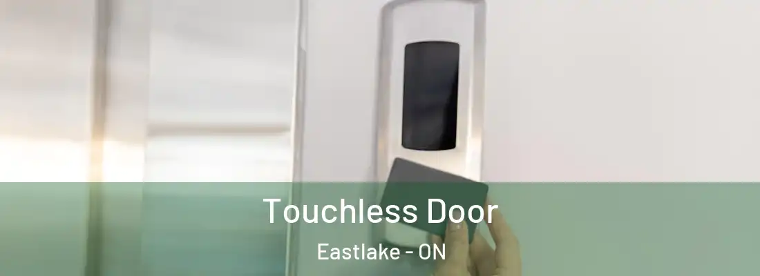  Touchless Door Eastlake - ON