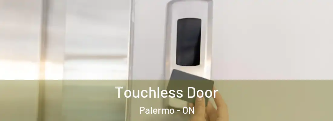  Touchless Door Palermo - ON