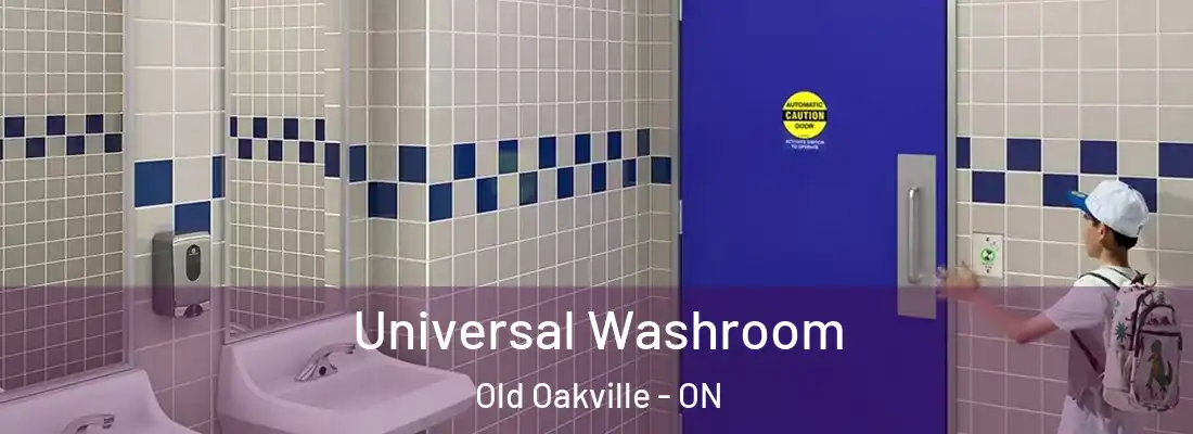  Universal Washroom Old Oakville - ON