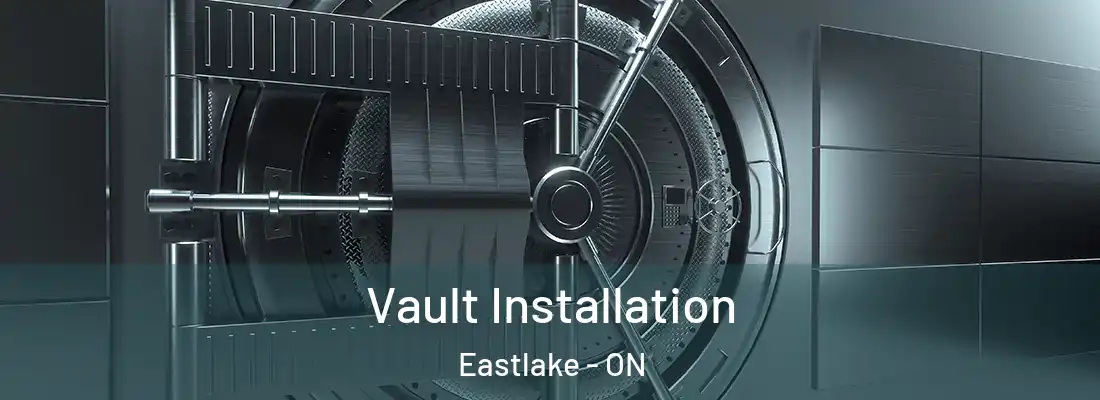  Vault Installation Eastlake - ON