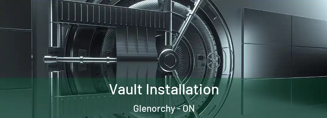  Vault Installation Glenorchy - ON