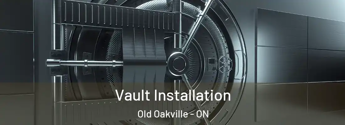  Vault Installation Old Oakville - ON