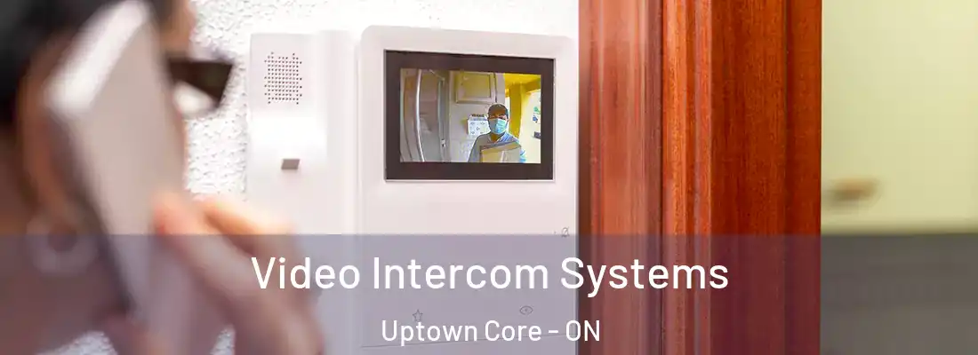  Video Intercom Systems Uptown Core - ON